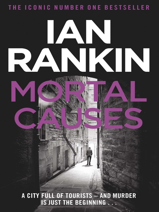 Mortal Causes (eBook): Inspector Rebus Series, Book 6